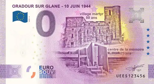Billet 0€ ORADOUR SUR GLANE - 10 JUIN 1944 Village martyr 80 ans centre de la mémoire 25 ans
